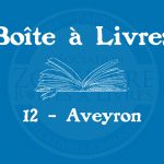 Boîte à livres – Code postal, ville – (12) Aveyron