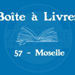 Boîte à livres – Code postal, ville – (57) Moselle